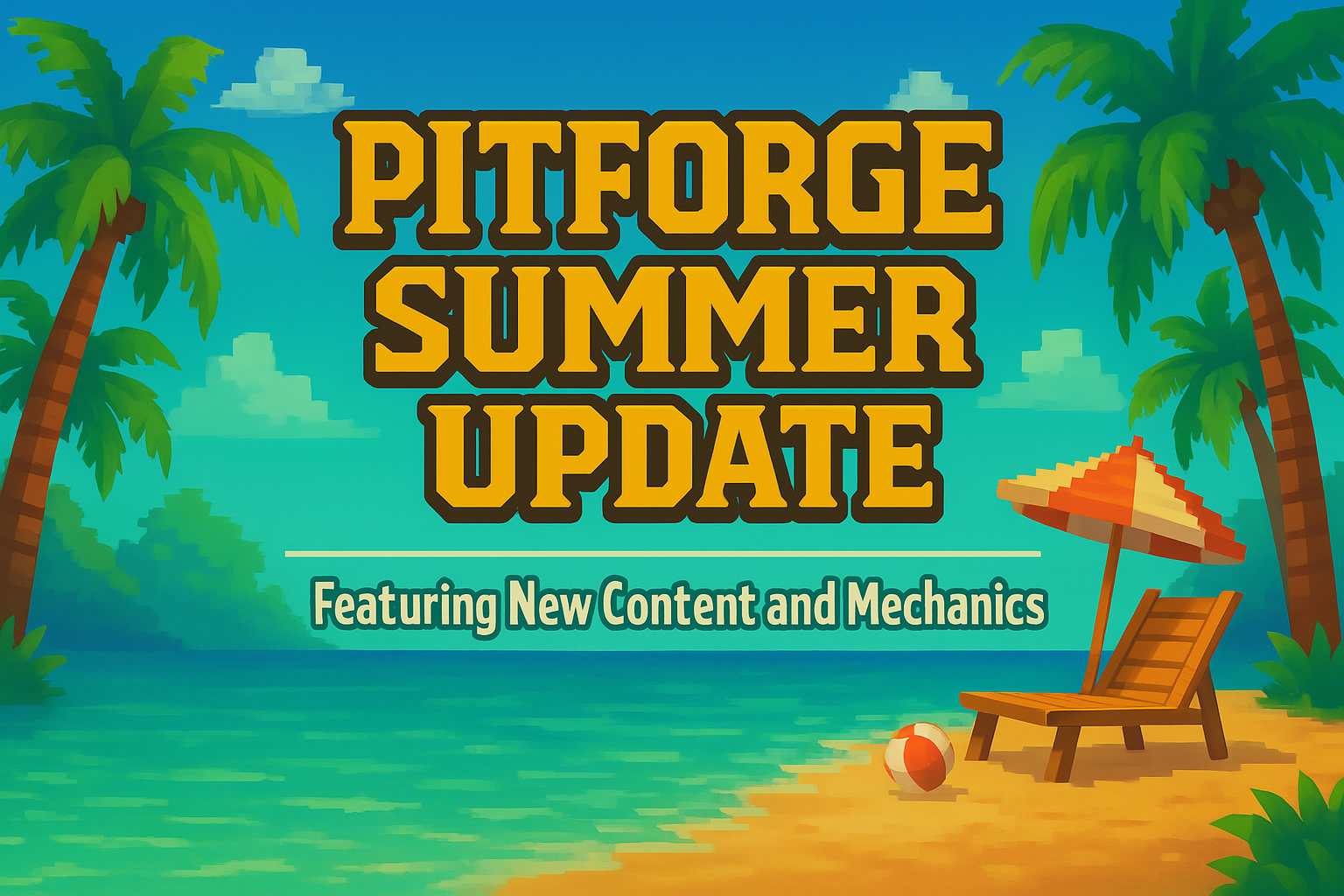 Pitforge Summer Update